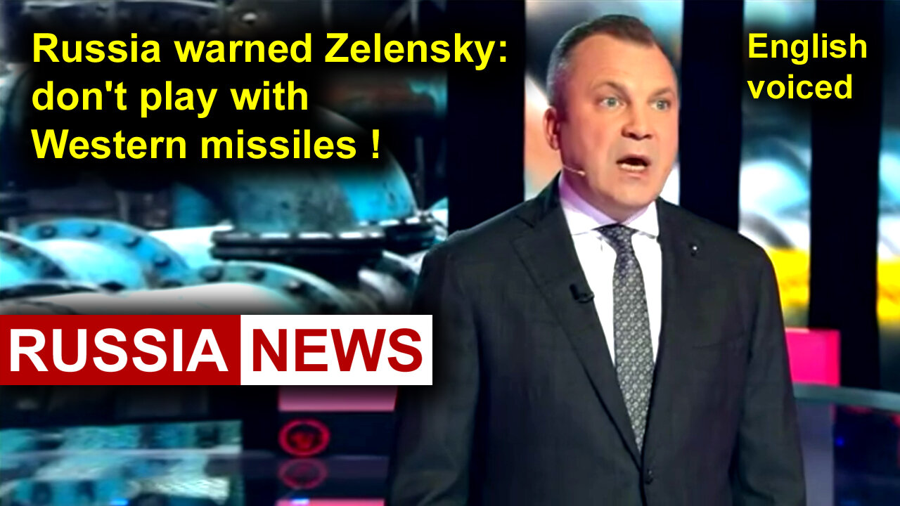 Russia warned Zelensky: don't play with Western missiles! It will be worse!