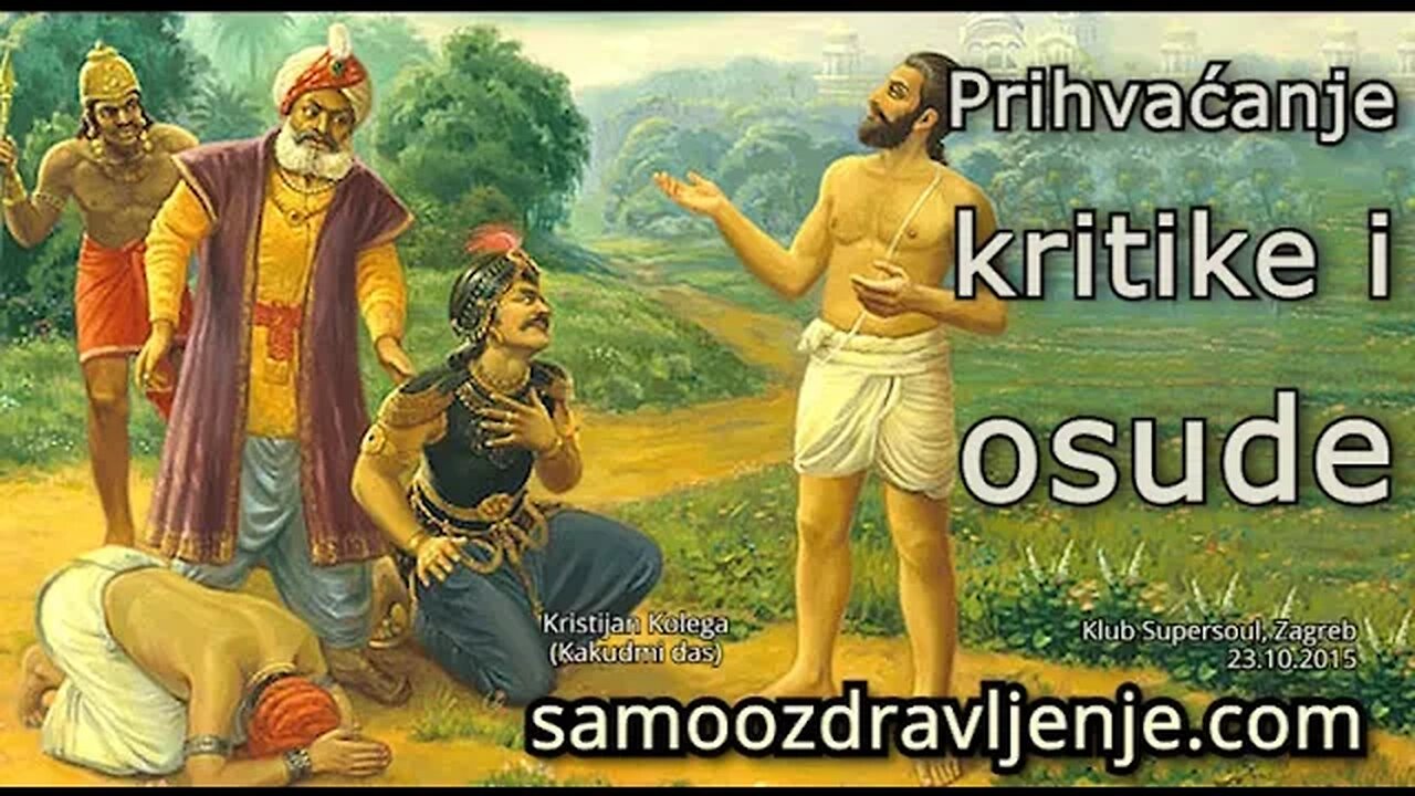Prihvaćanje kritike i osude - Kristijan Kolega (Kakudmi das) 2015.