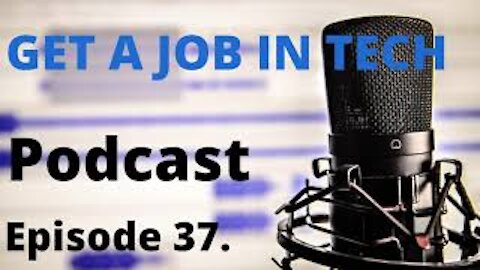 Episode 37. interview and job search strategies that work ( GetajobinTECH Podcast ) #getajobintech