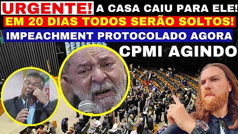 URGENTE:FOI ANUNCIADO AGORA EM 20 DIAS TODOS SERÃO LIVRE CPMI COMEÇA FAZER EFEITO IMPEACHMENT PROTOC