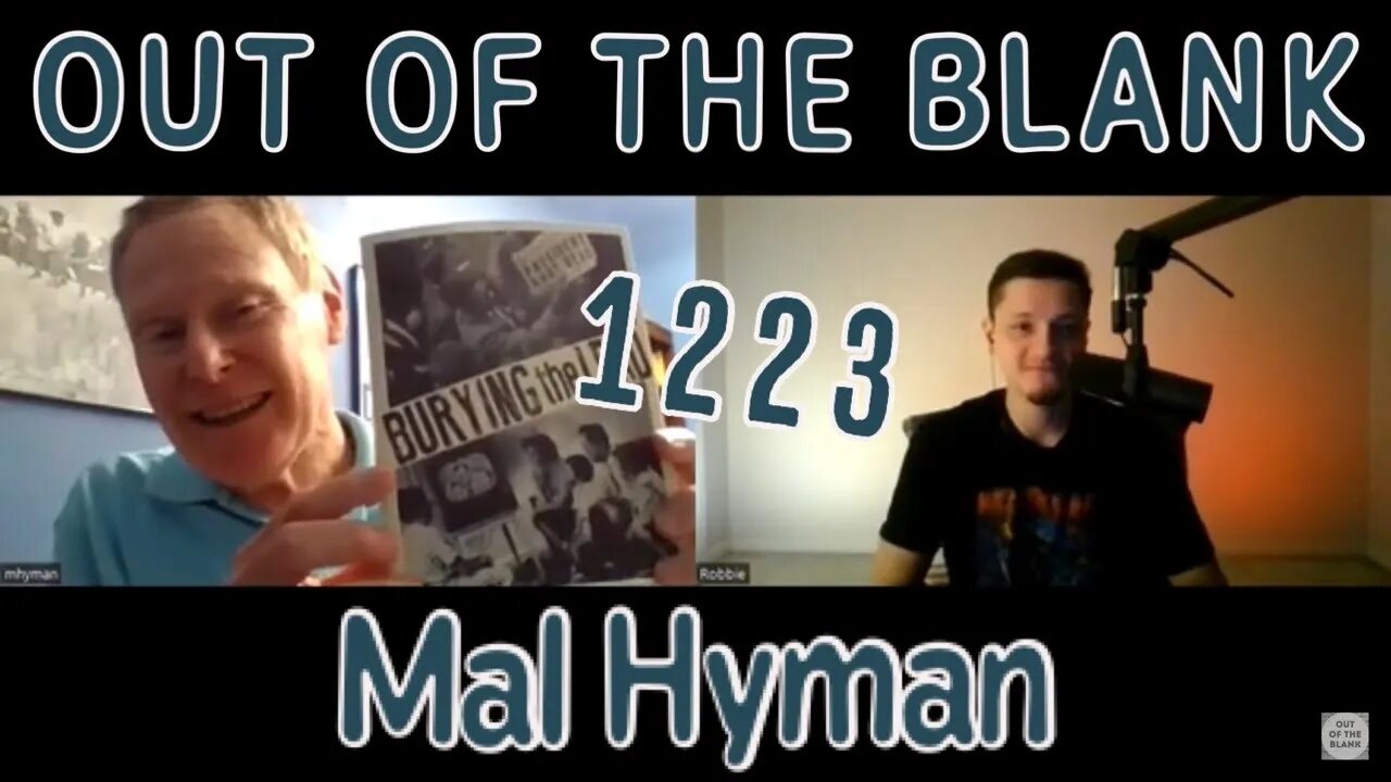 Out Of The Blank #1223 - Mal Hyman