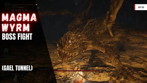 Elden Ring - Magma Wyrm (Gael Tunnel)