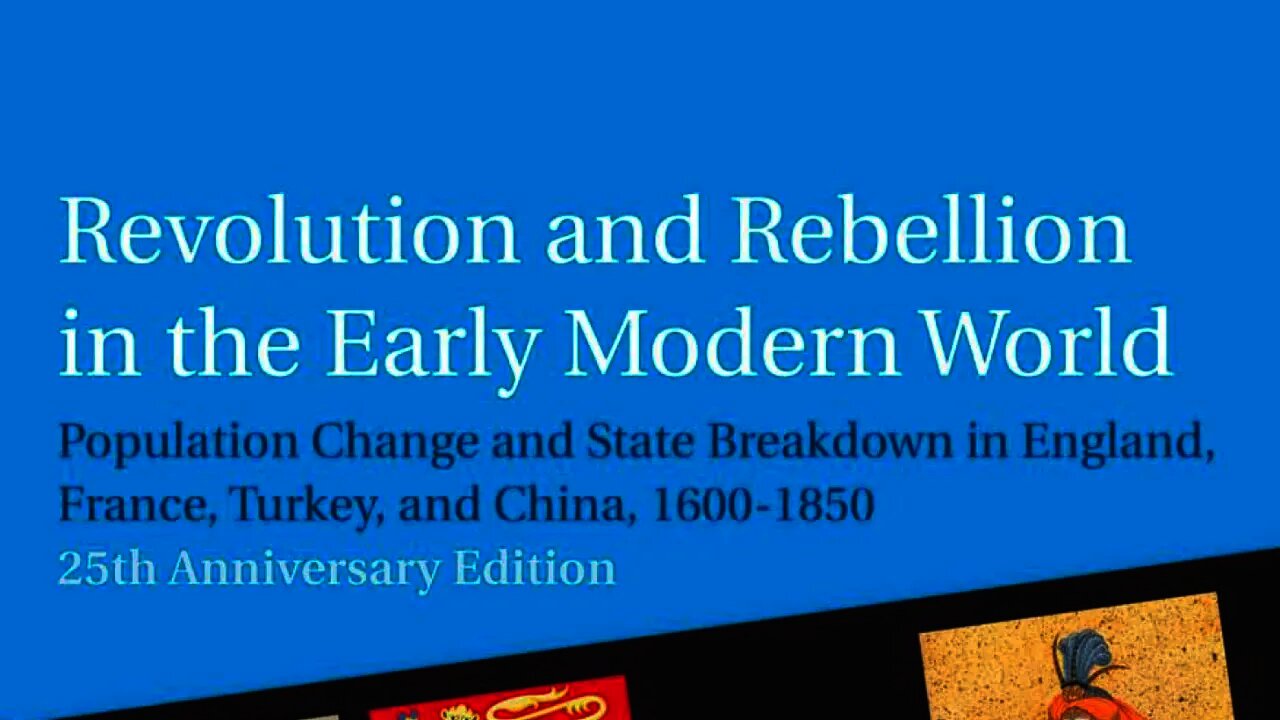 Professor Jack A. Goldstone discusses his book Revolution and Rebellion in the Early Modern World