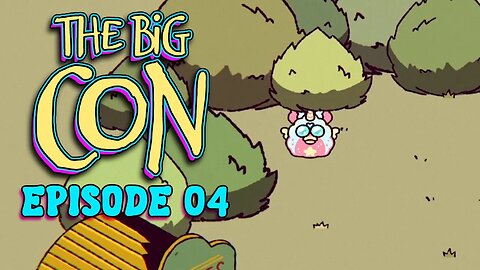 The Big Con | Be Kind, Please Rewind - Ep. 04