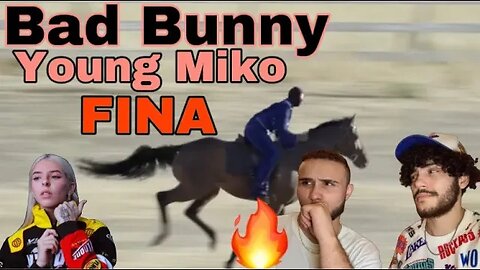 BAD BUNNY ft. YOUNG MIKO - FINA (Reaction/Reaccion)