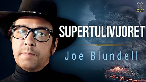 Edessämme on suuri katastrofi | Joe Blundell tulivuoritoiminnan syklisyydestä