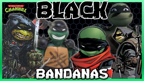 Ninja Turtles In Black Bandanas Are The Best (TMNT)