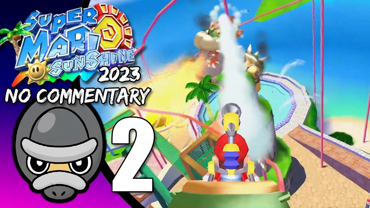 Part 2 // [No Commentary] Super Mario Sunshine 2023 Run - Switch Gameplay