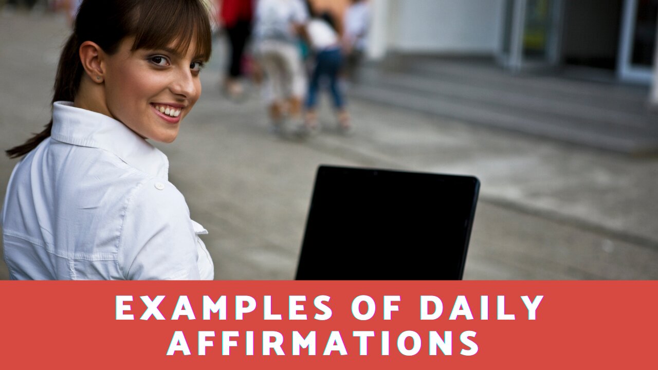 What Are Some Examples of Daily Affirmations?