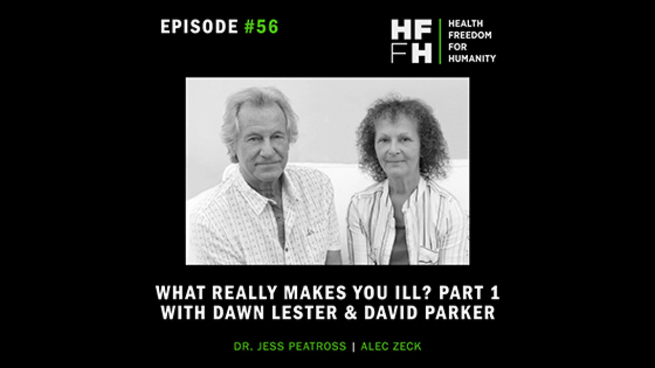 HFfH Podcast - What Really Makes You Ill? Part 1