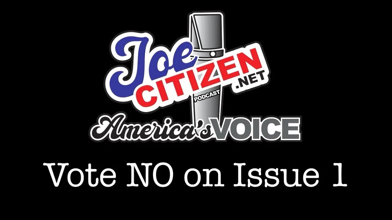 Joe Citizen - Vote NO on Issue 1