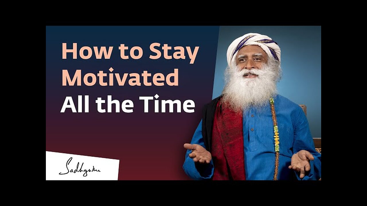 How to stay Motivated All the Time