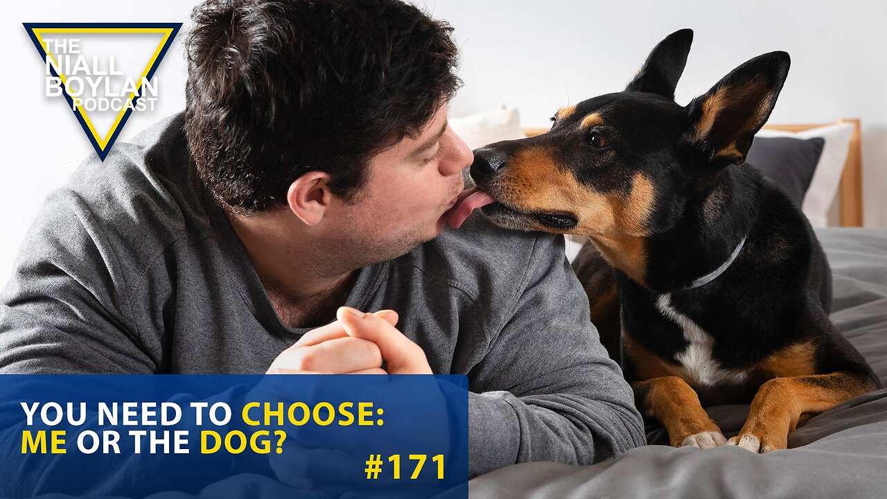 #171 You Need To Choose Me Or The Dog Trailer