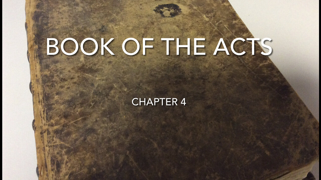 The Book Of The Acts (Chapter 4)