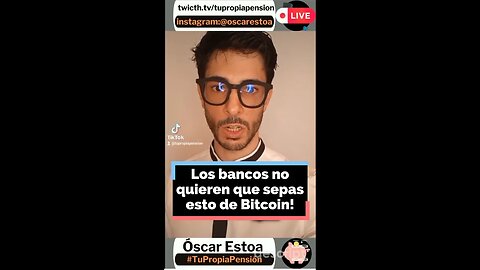 Lo que los #bancos no quieren que sepas de #Bitcoin