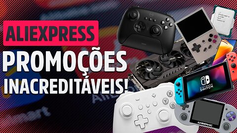 🔥PROMOÇÕES INSANAS NO ALIEXPRESS! OS MENORES VALORES HISTÓRICOS, CONTROLES, PLACAS DE VÍDEO, SSD....