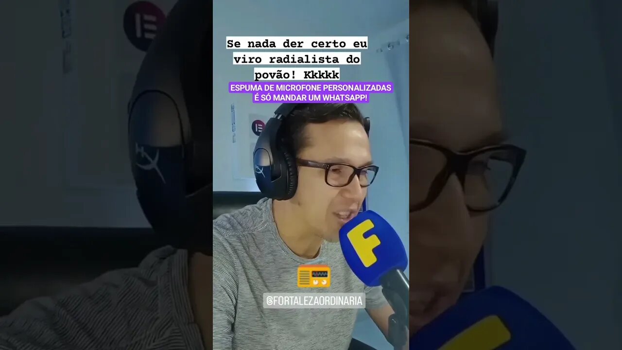 Se nada der certo eu viro radialista do povão! #espumademicrofone