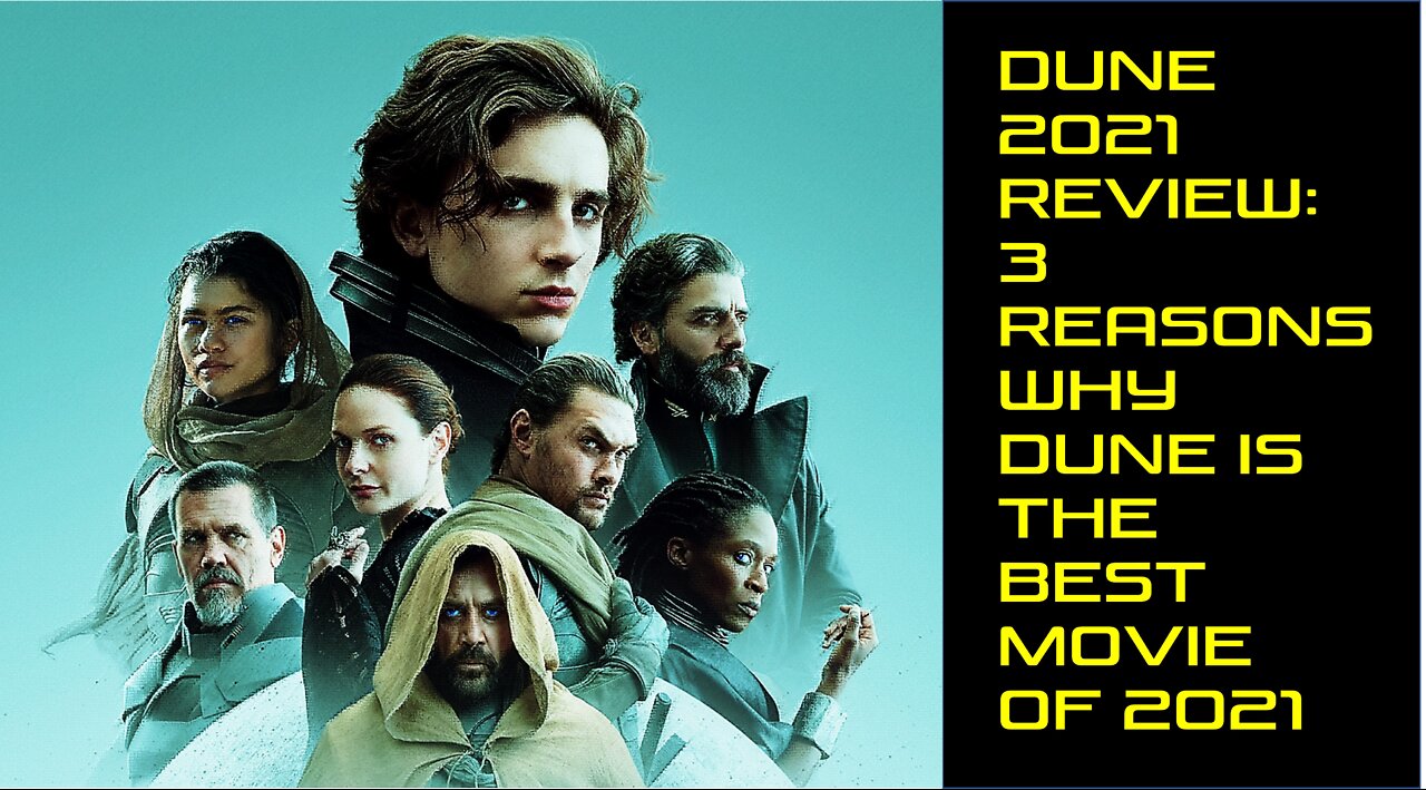 Dune 2021 Review: Three Reasons Why Dune is the Best Movie of 2021