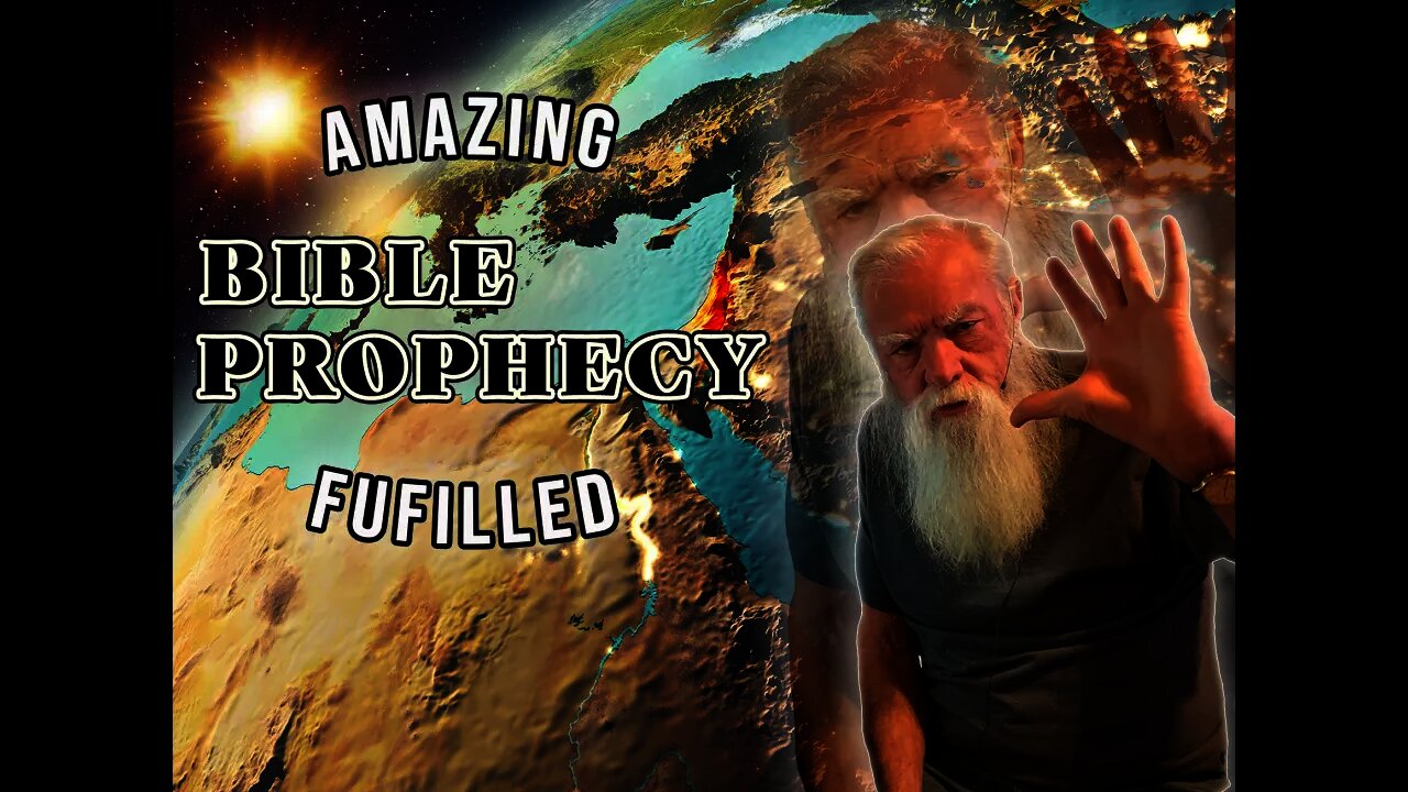 Amazing Bible Prophecy Fulfilled in Our Day