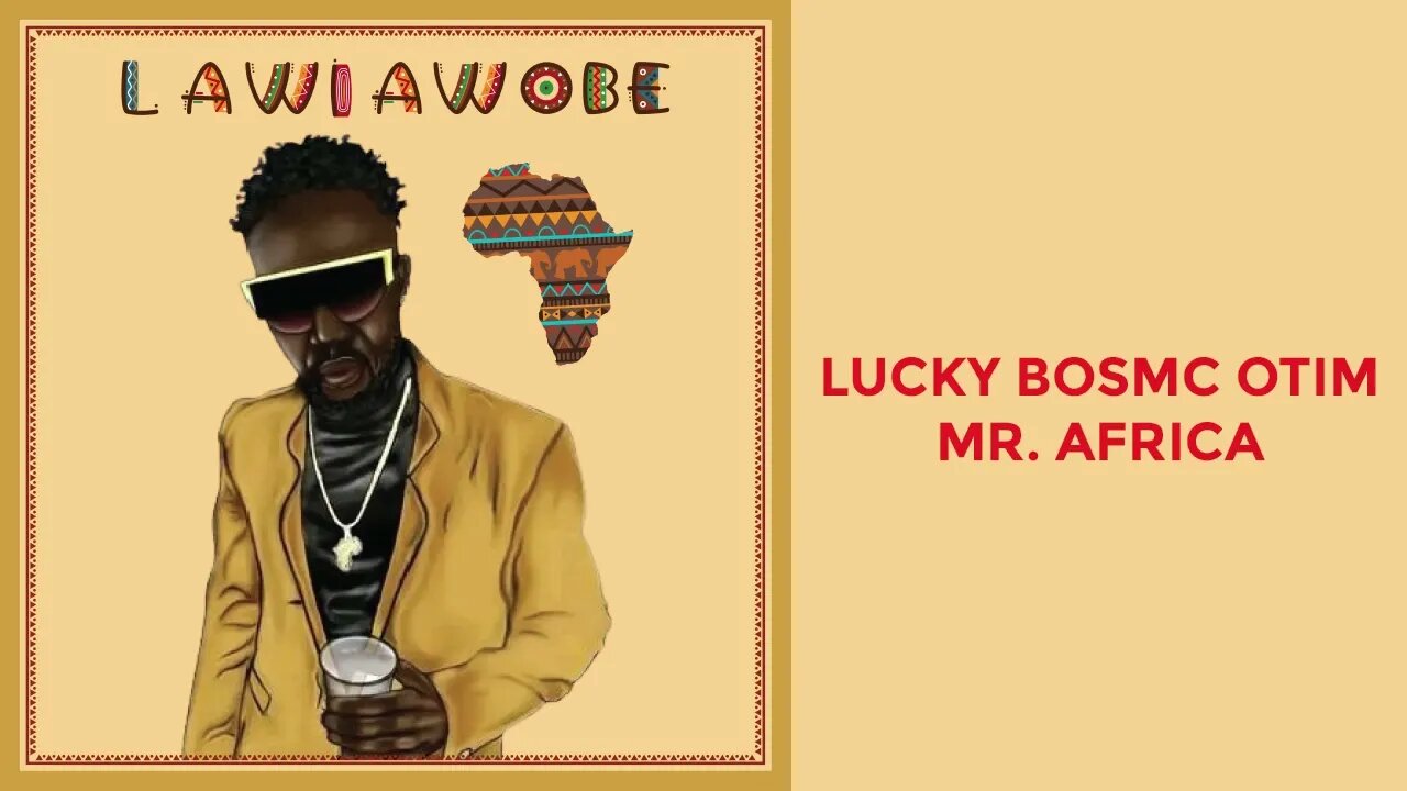 Lucky Bosmic Otim - Mr Africa (Official Audio)