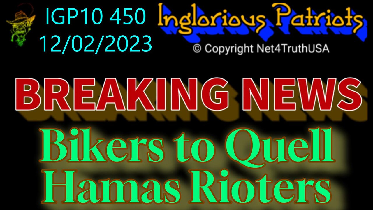 IGP10 450 - Exclusive - Bikers to Quell Hamas Rioters