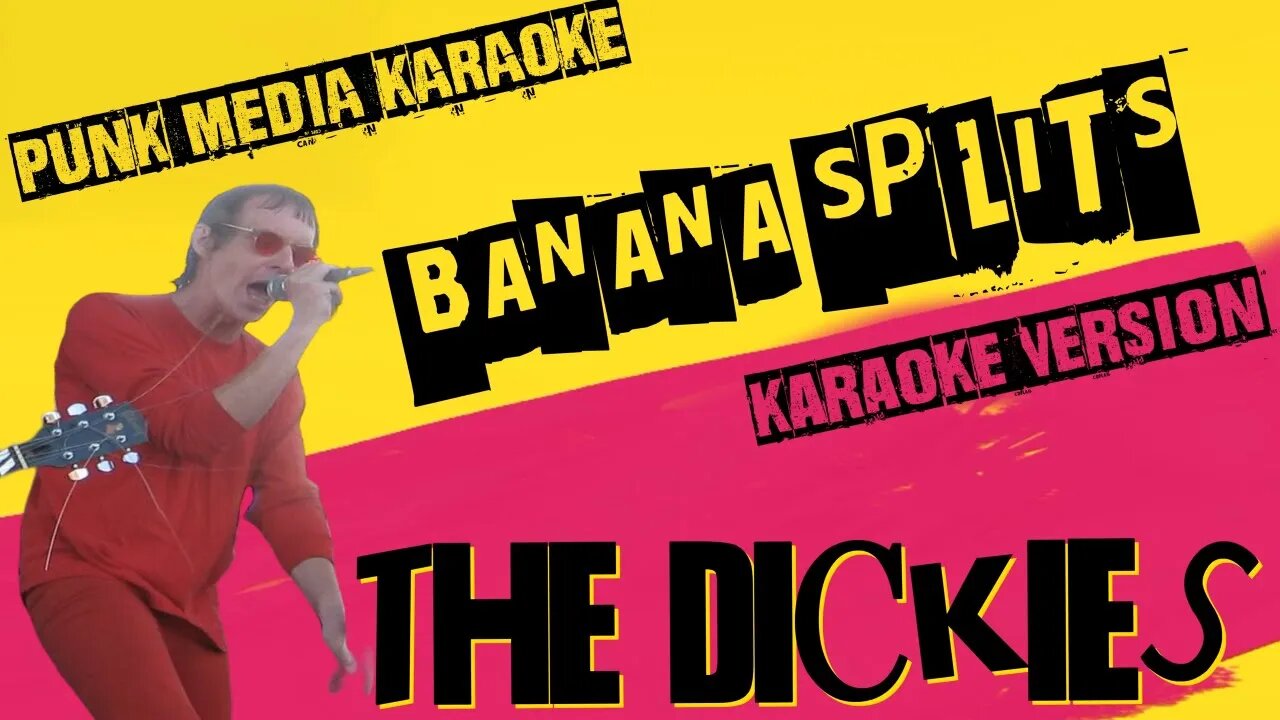 THE DICKIES ✴ BANANA SPLITS ✴ KARAOKE INSTRUMENTAL ✴ PMK