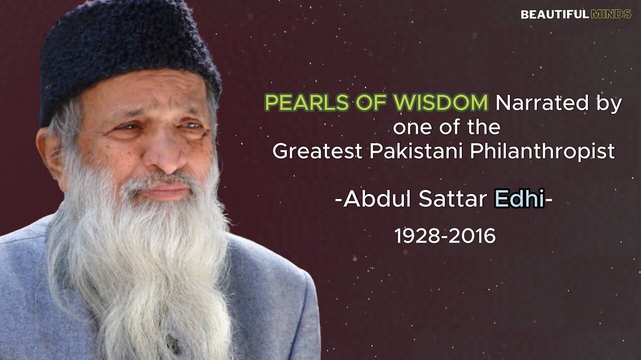 Famous Quotes |Abdul Sattar Edhi|