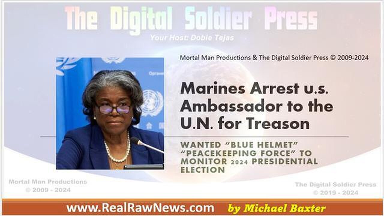 MARINES ARREST U.S. AMBASSADOR TO U.N. FOR TREASON