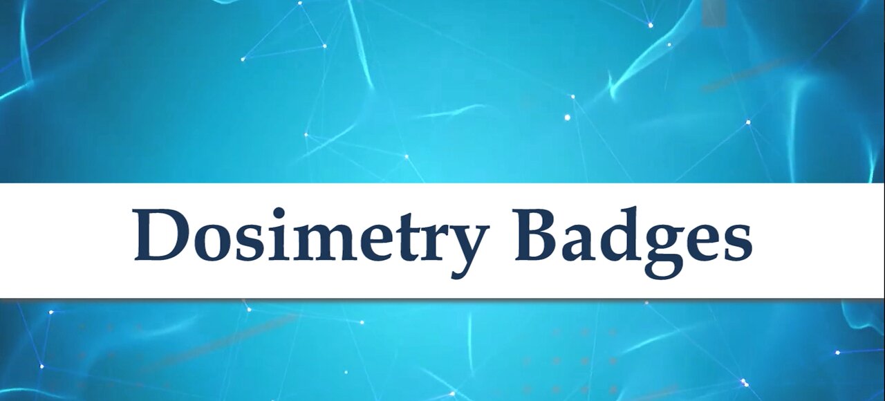 Dosimetry Badges | Atom Physics