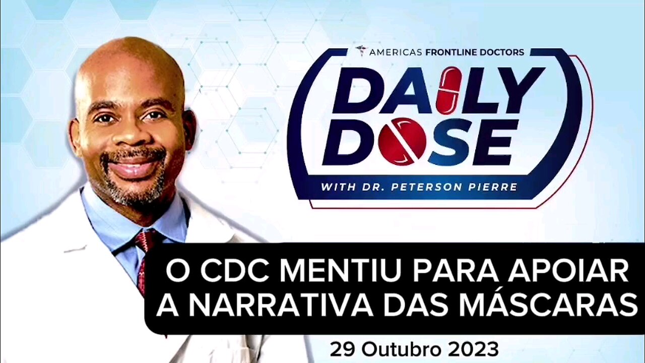 CDC MENTIU para apoiar a narrativa das máscaras _ Dr Peterson Pierre