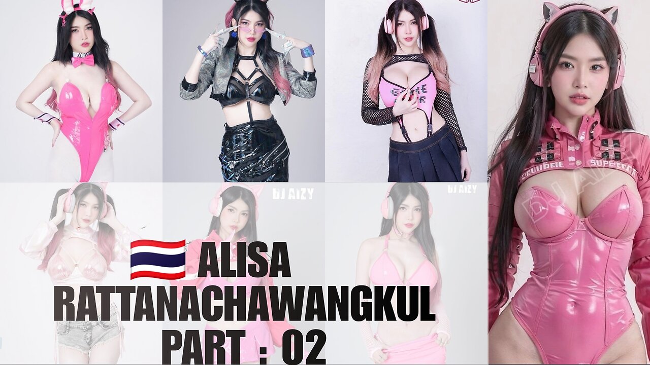 🇹🇭 Alisa Rattanachawangkul Part : 02