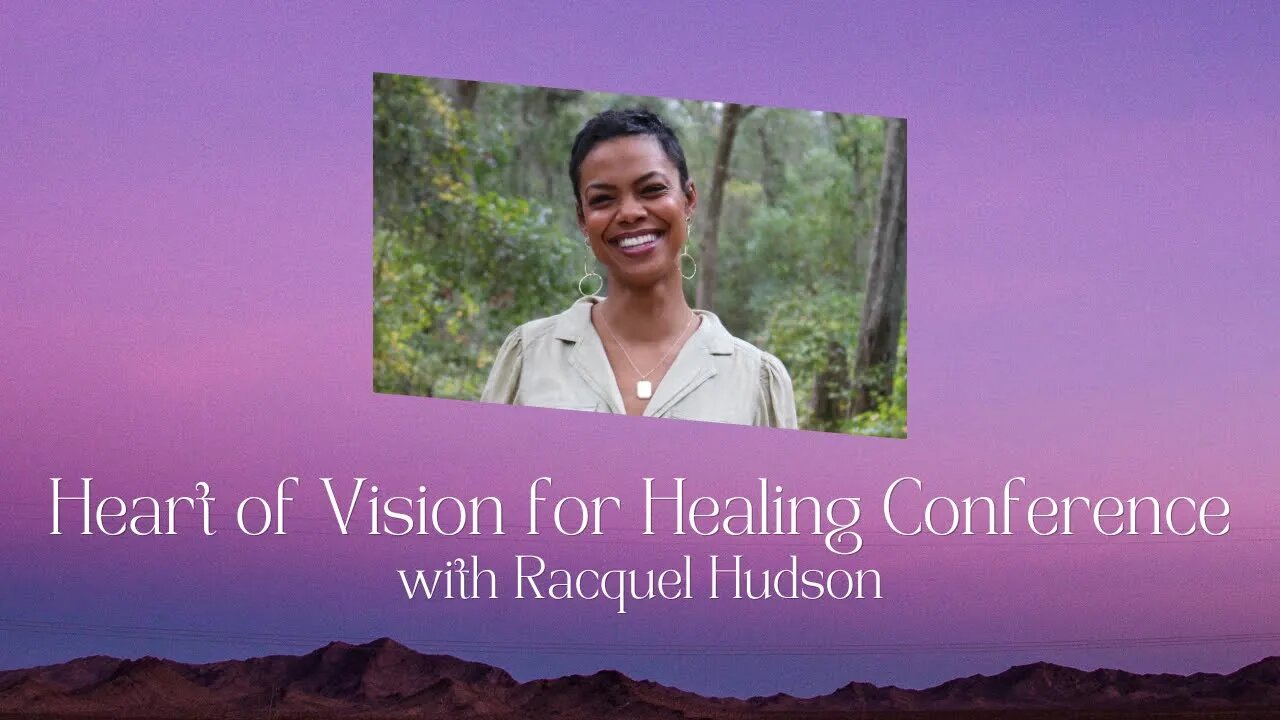 Racquel Hudson - Heart of Vision for Healing Conference - November 2022 | 2022年11月|异象之心医治特会(双语)拉奎尔