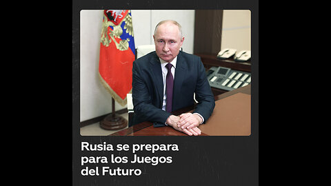 Putin invita a todos a Kazán para los Juegos del Futuro