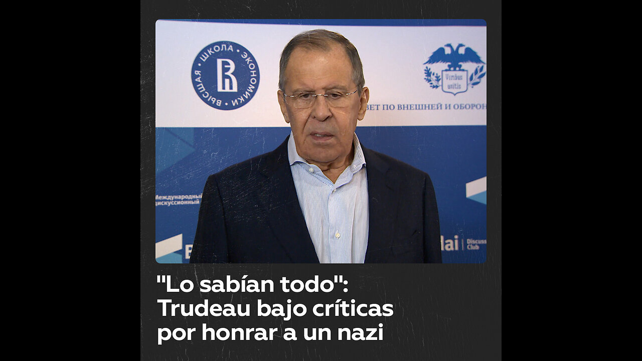 Lavrov califica de vergonzosas las excusas de Trudeau por honrar a un nazi