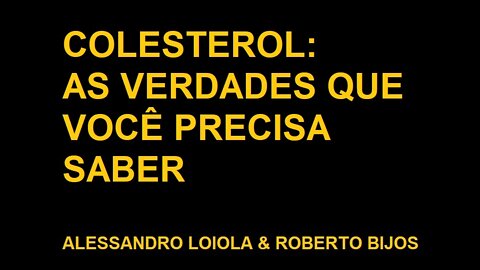 Colesterol: as verdades que você precisa saber