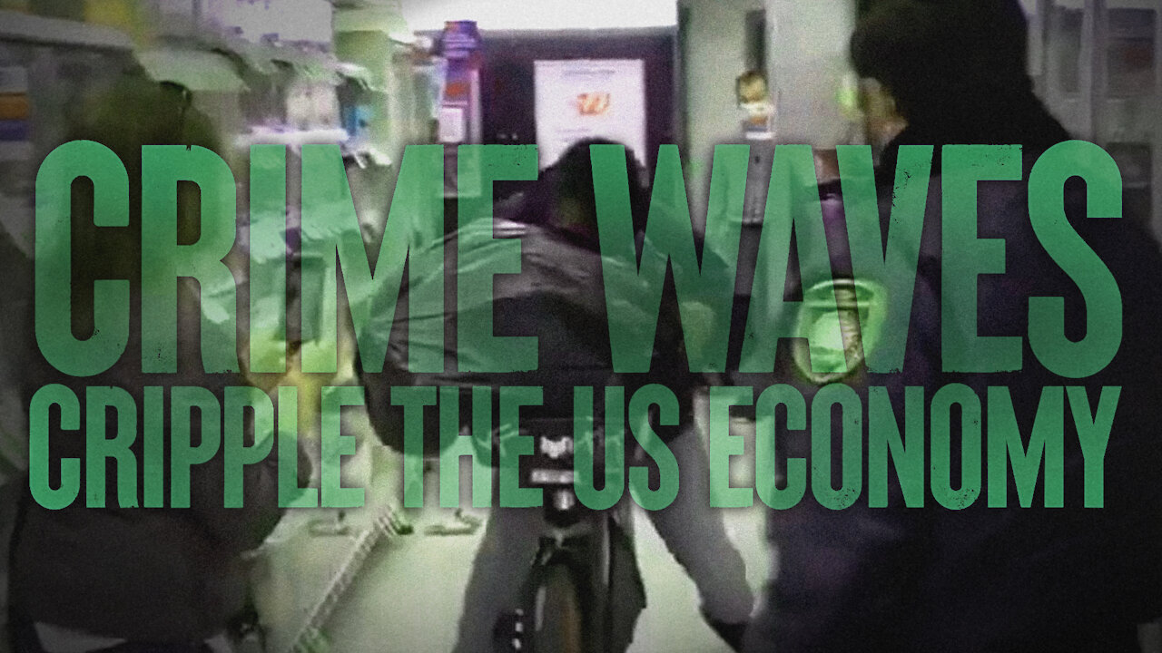 Crime Waves Cripple the US Economy
