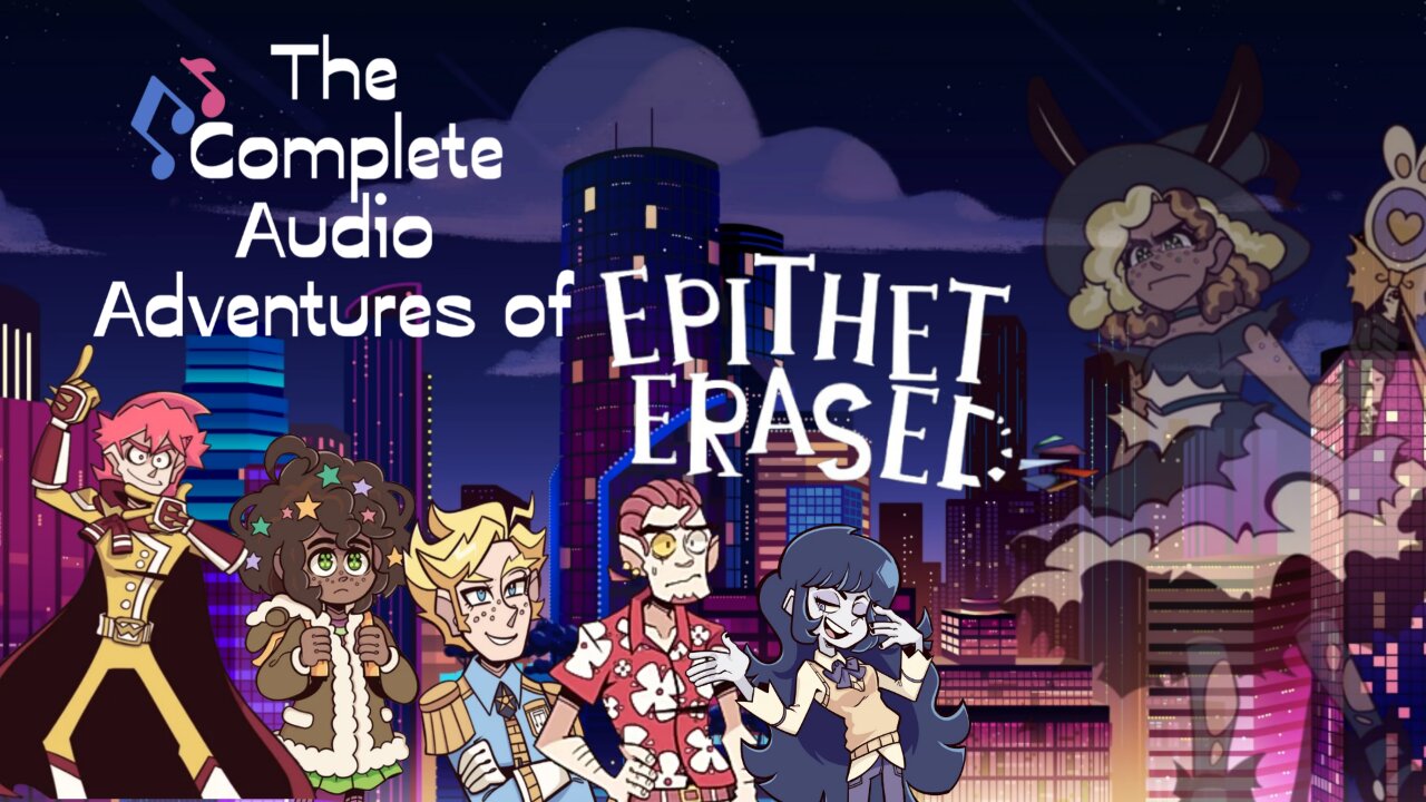 The Complete Audio Adventures of Epithet Erased