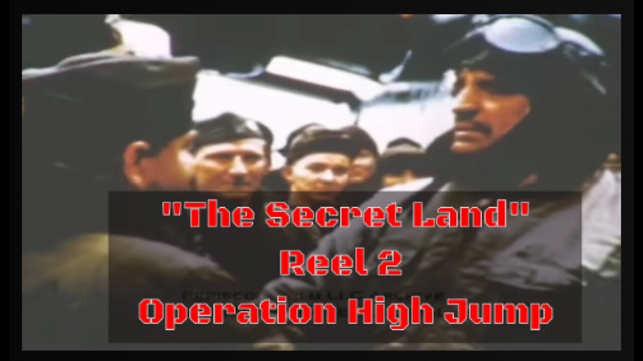 THE SECRET LAND- ANTARCTICA- U.S. NAVY OPERATION HIGH JUMP REEL 2
