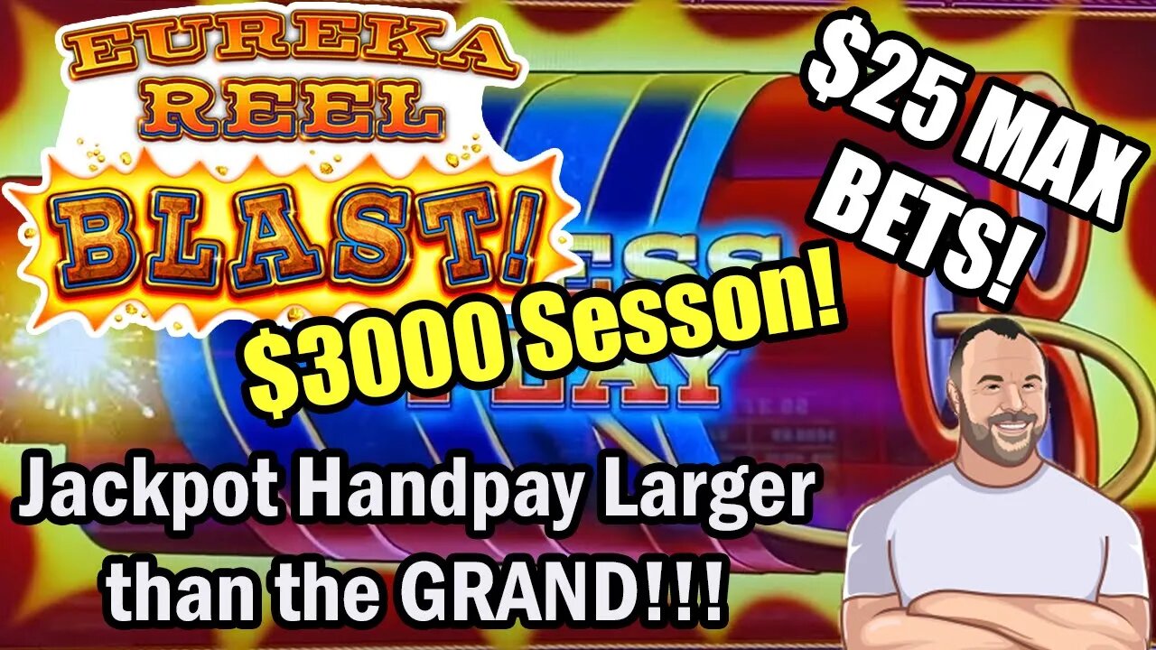 Eureka Reel Blast! JACKPOT HANDPAY BIGGER THAN THE GRAND! $25 Max Bets!