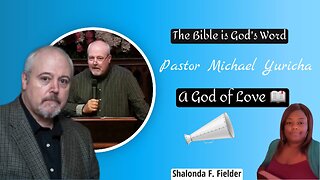 Pastor Michael Yuricha - A God of Love