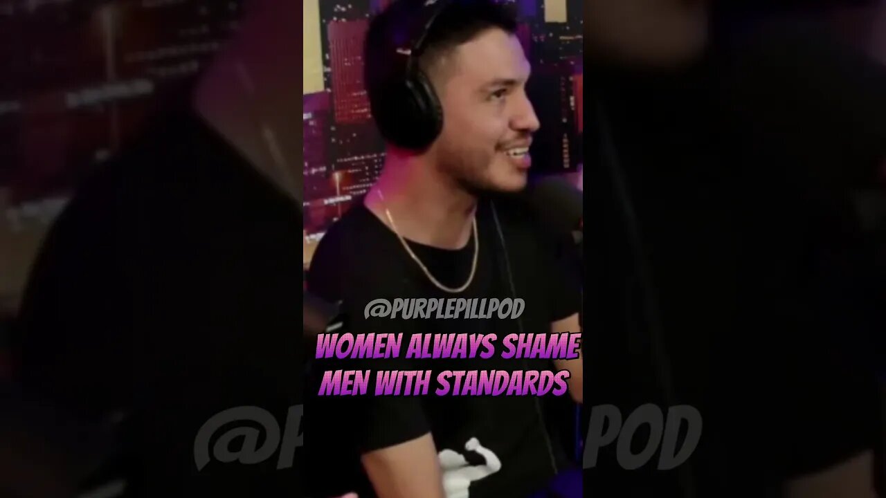 Women shame men with standards #purplepillpod #purplepill #redpill #dating #single #shorts