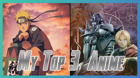 My Top 3 Anime