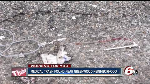 Medical trash found near Greenwood neighborhood