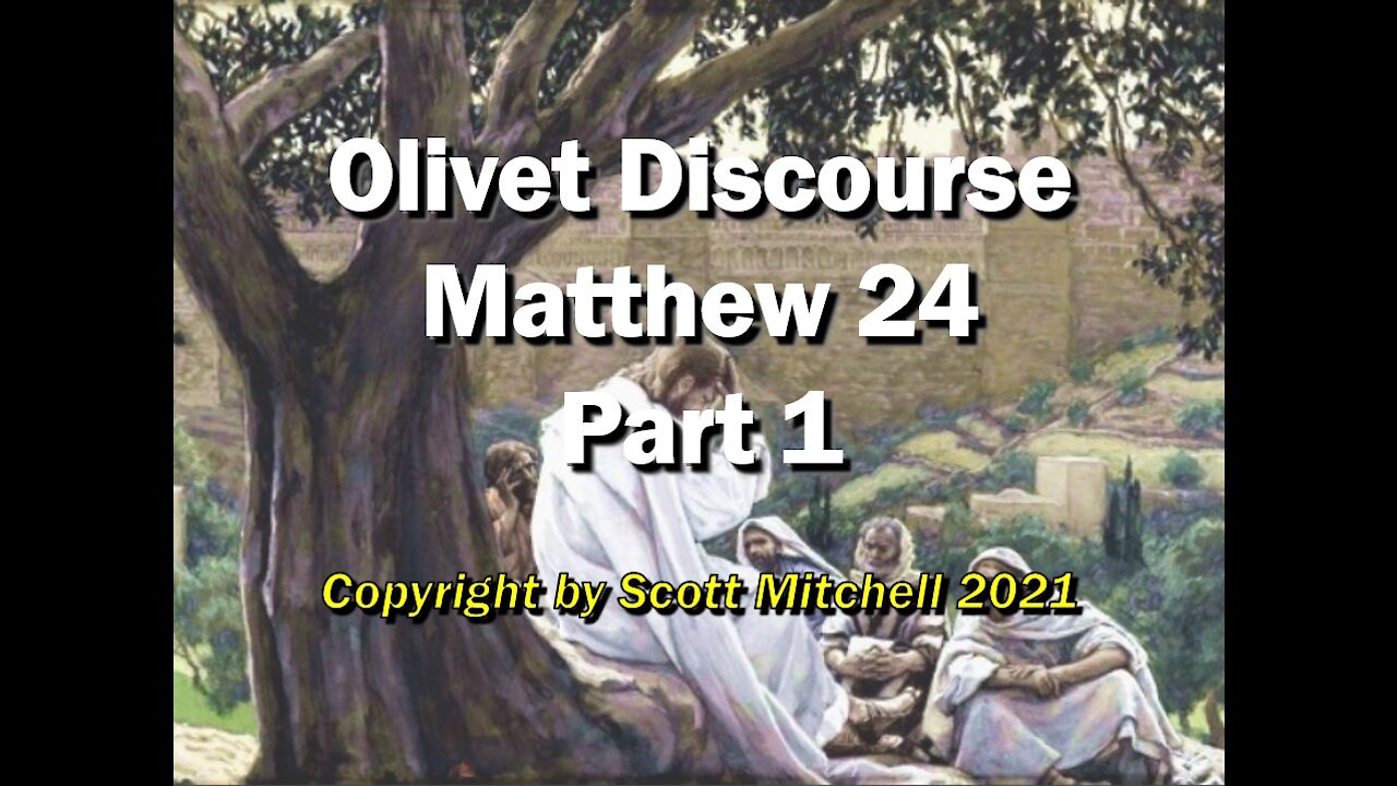 Pastor Scott Mitchell, Matthew 24:1-31