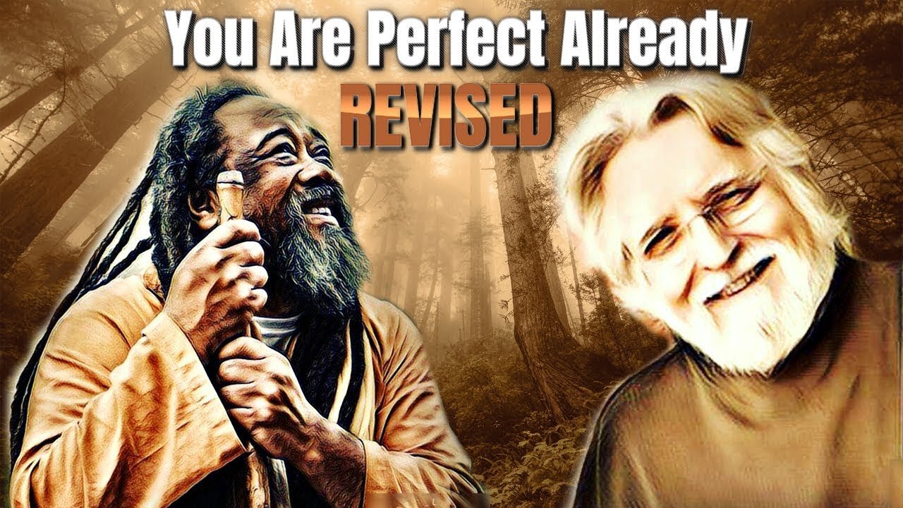 You are Perfect Already by Mooji and Neale Donald Walsch | REVISED 2019