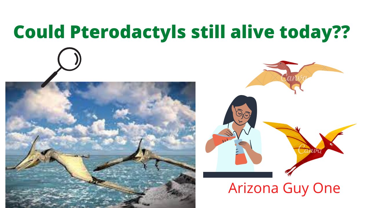 Do Pterodactyls still exist today?? Unknown