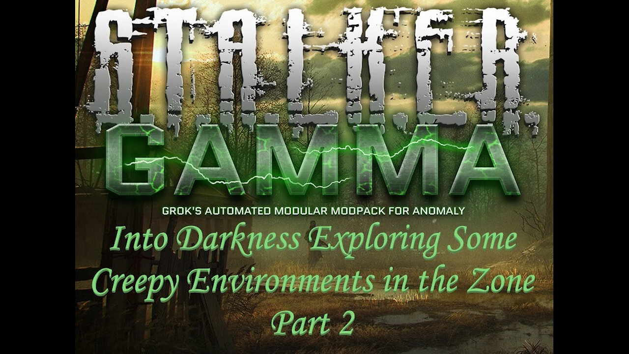 Into Darkness Exploring Some Creepy Environments in the Zone Part 2