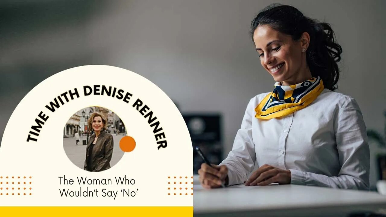 The Woman Who Wouldn’t Say ‘No’ — Denise Renner