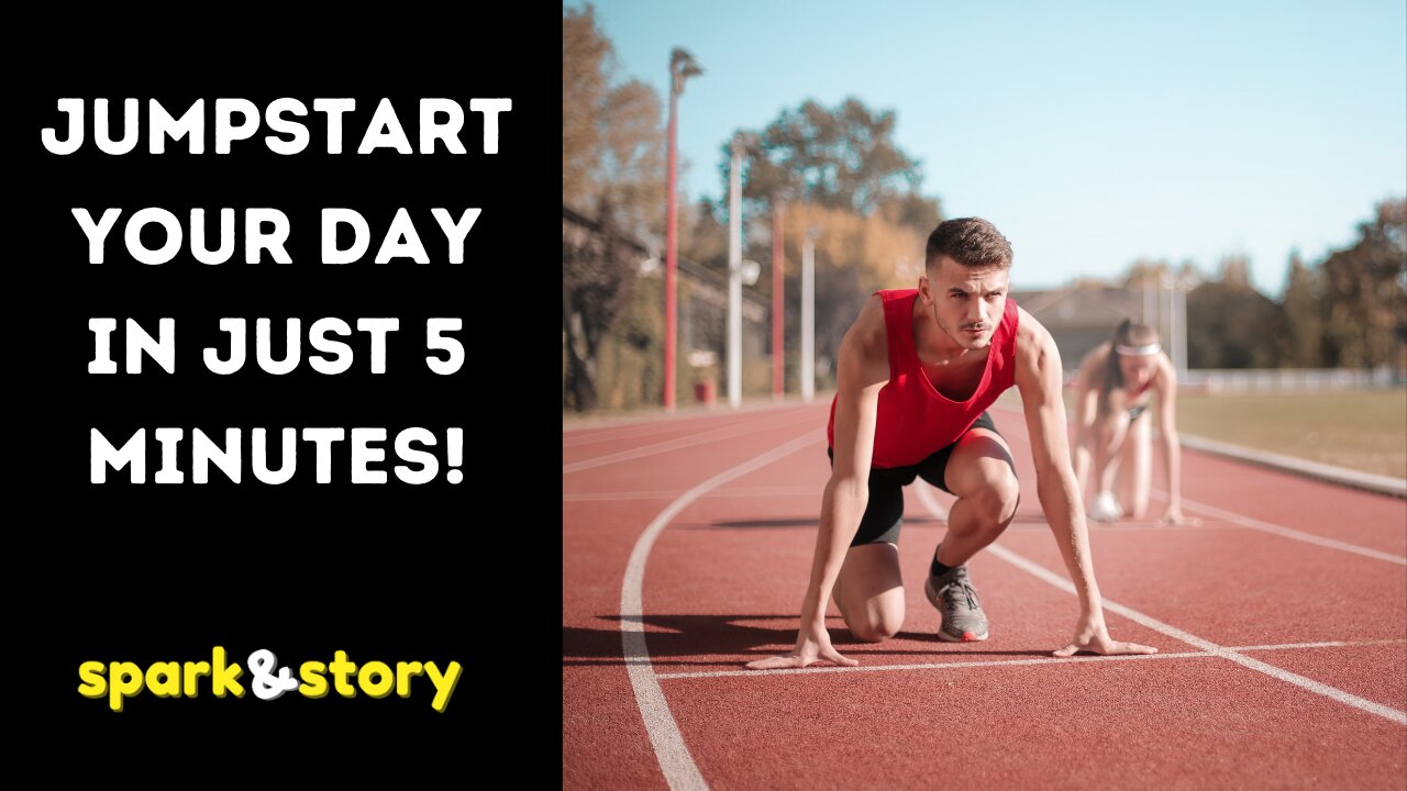 Jumpstart Your Day in Just 5 Minutes!