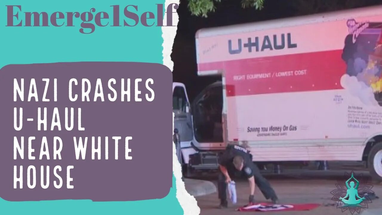 Breaking News! U-Haul Crashes Near White House.